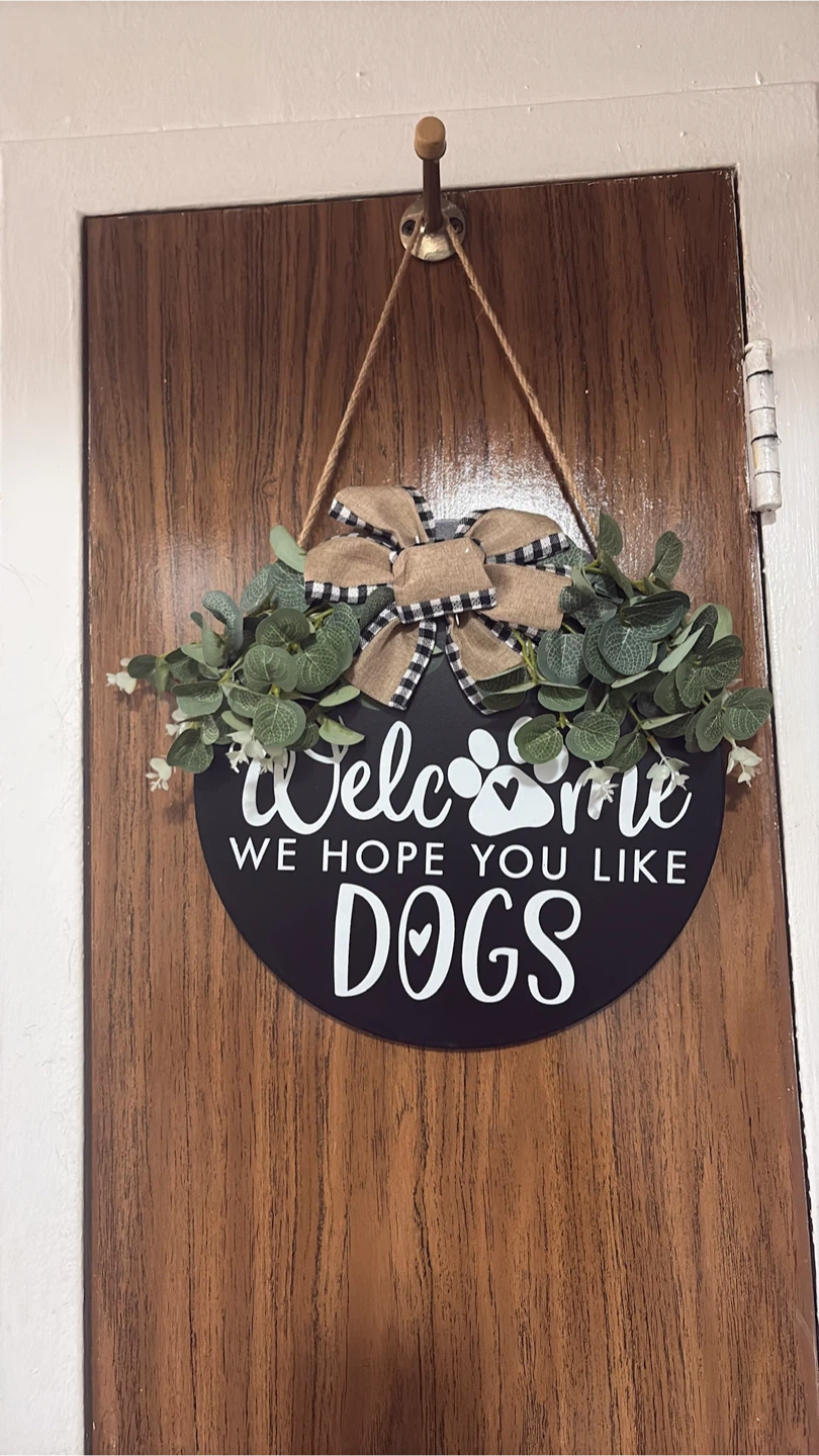 Welcome We Hope You Like Dogs Round Door Hanger