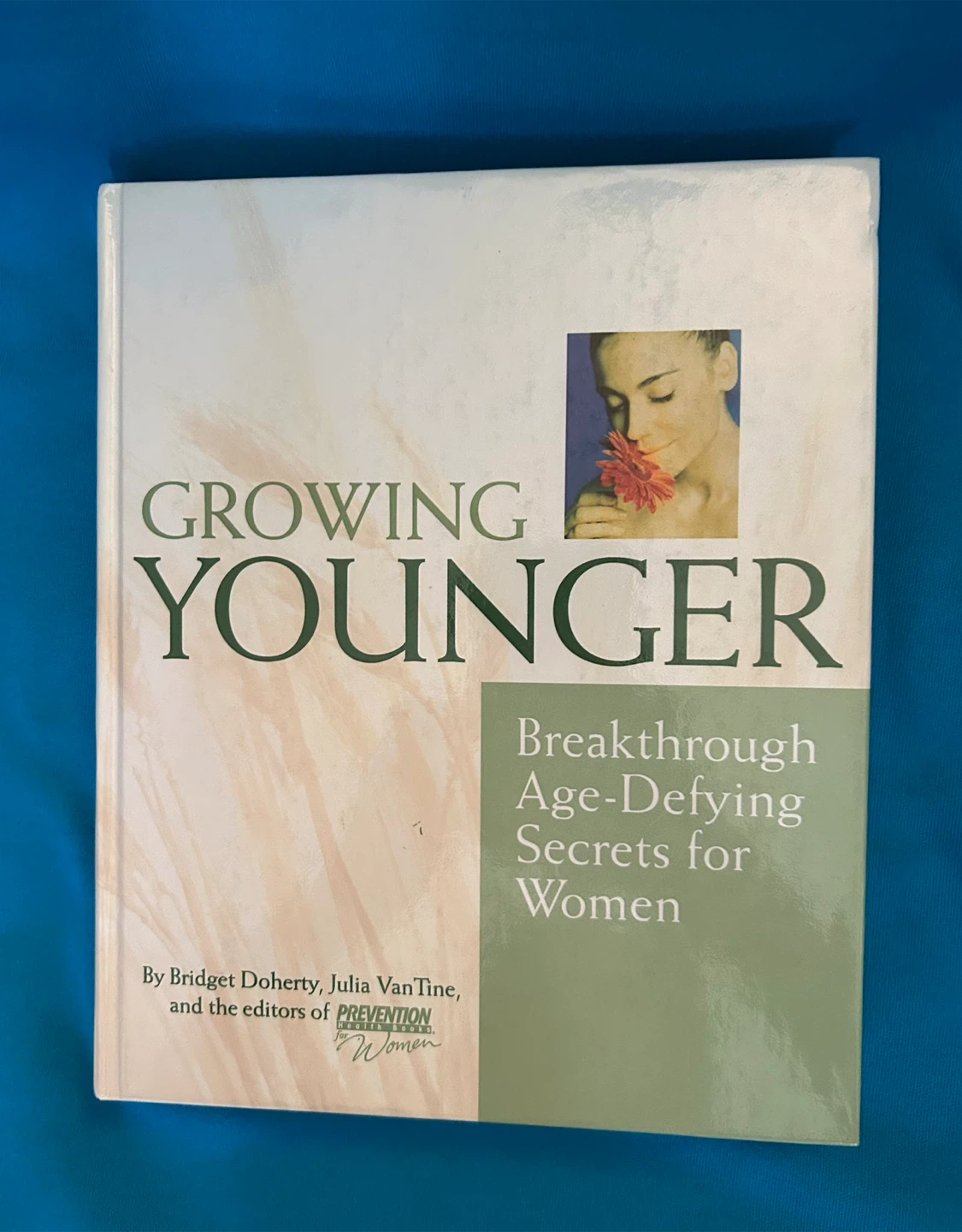 Growing Younger: Breakthrough Age-Defying Secrets for Women Book