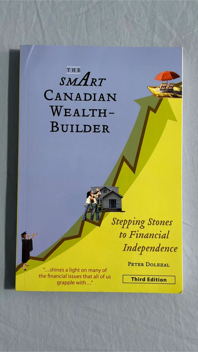The Smart Canadian Wealth-Builder by Peter Dolezal