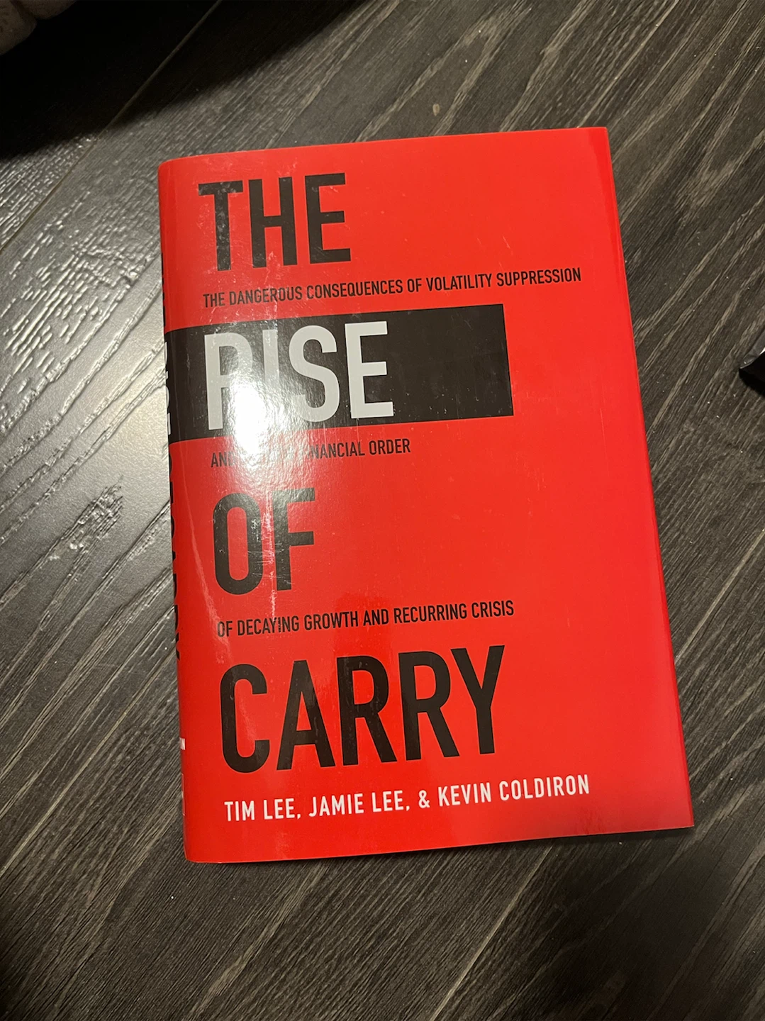 The Rise of Carry by Tim Lee, Jamie Lee, & Kevin Coldiron Book