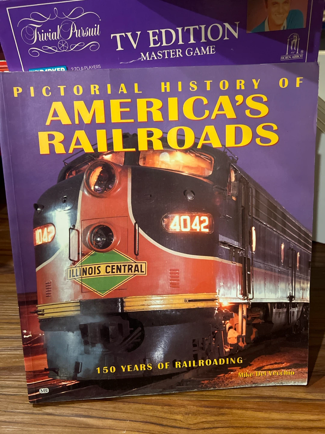 Pictorial History of America's Railroads by Mike Del Vecchio