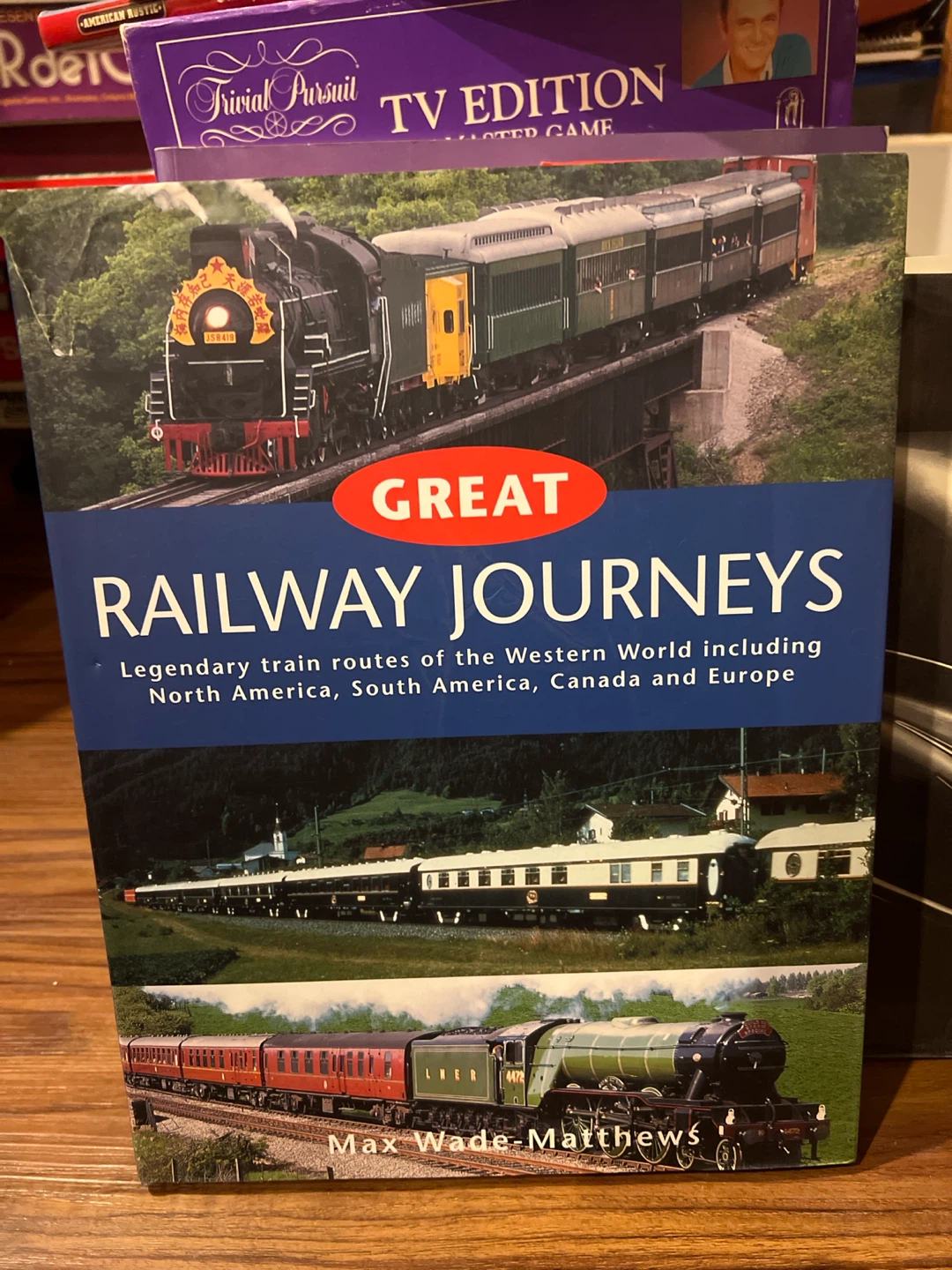 Great Railway Journeys by Max Wade-Matthews