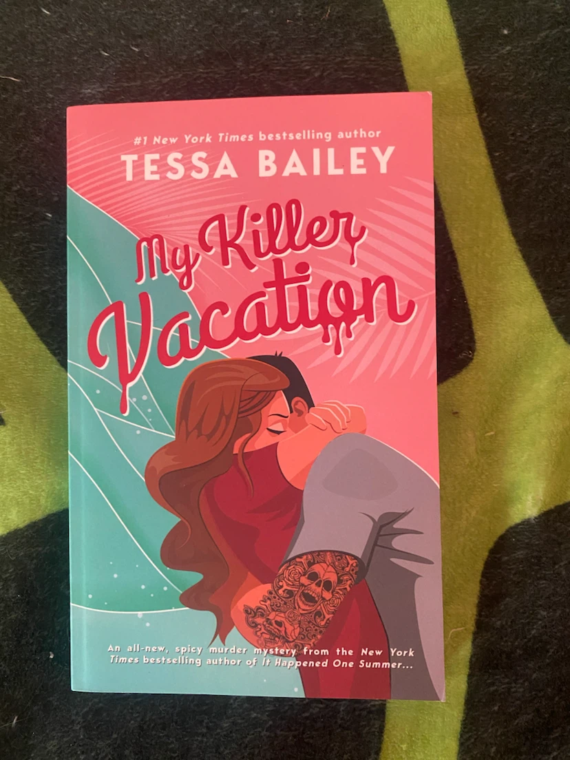 My Killer Vacation by Tessa Bailey 🔪