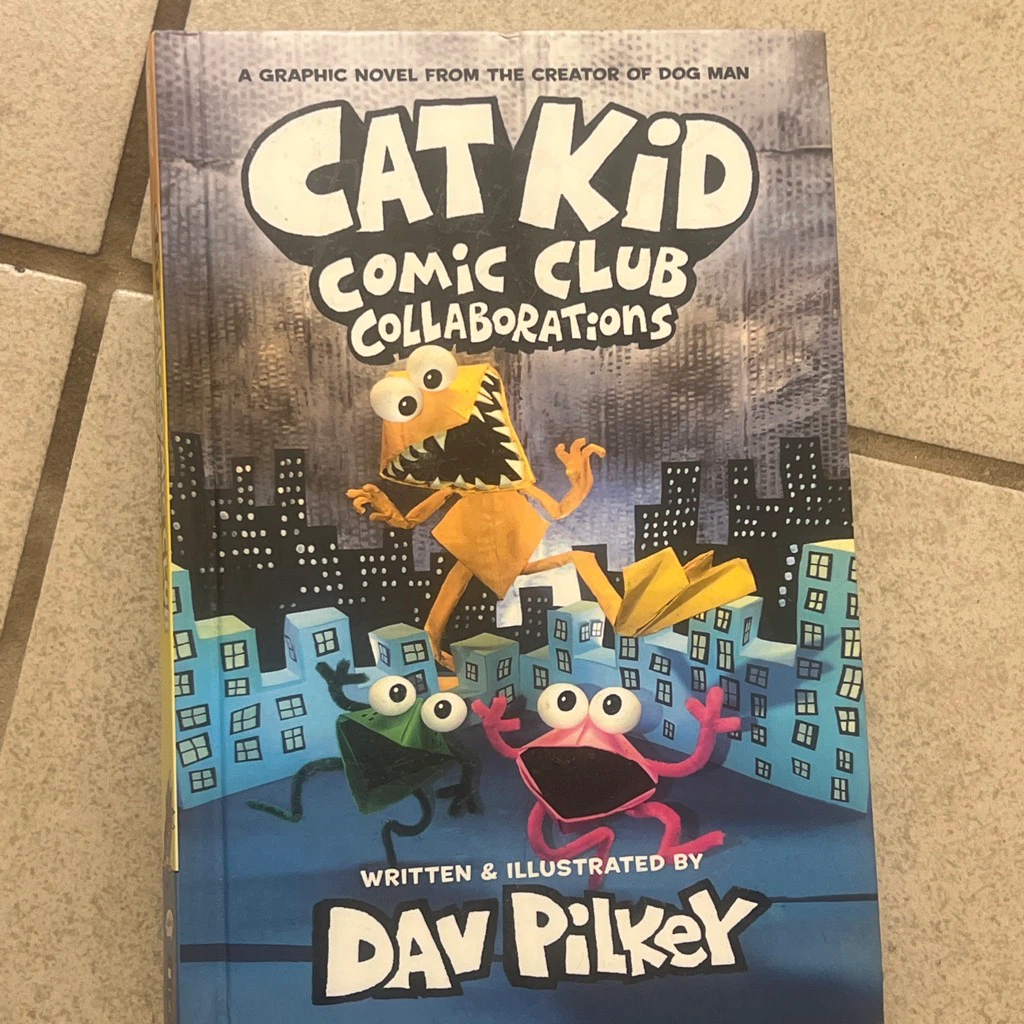 Cat Kid Comic Club: Collaborations by Dav Pilkey