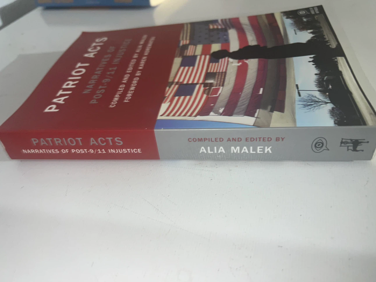 Patriot Acts: Narratives of Post-9/11 Injustice Book