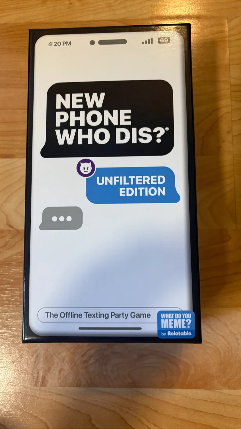 New Phone Who Dis? Unfiltered Edition Card Game