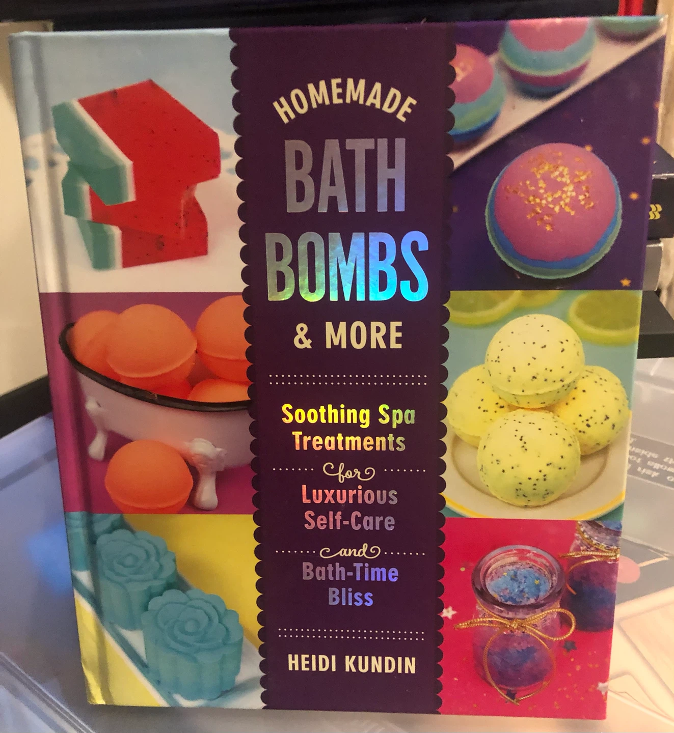 Homemade Bath Bombs & More book by Heidi Kundin