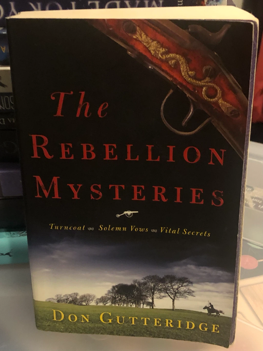 The Rebellion Mysteries by Don Gutteridge Paperback