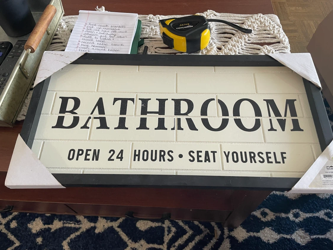 Bathroom Open 24 Hours Seat Yourself Wall Sign