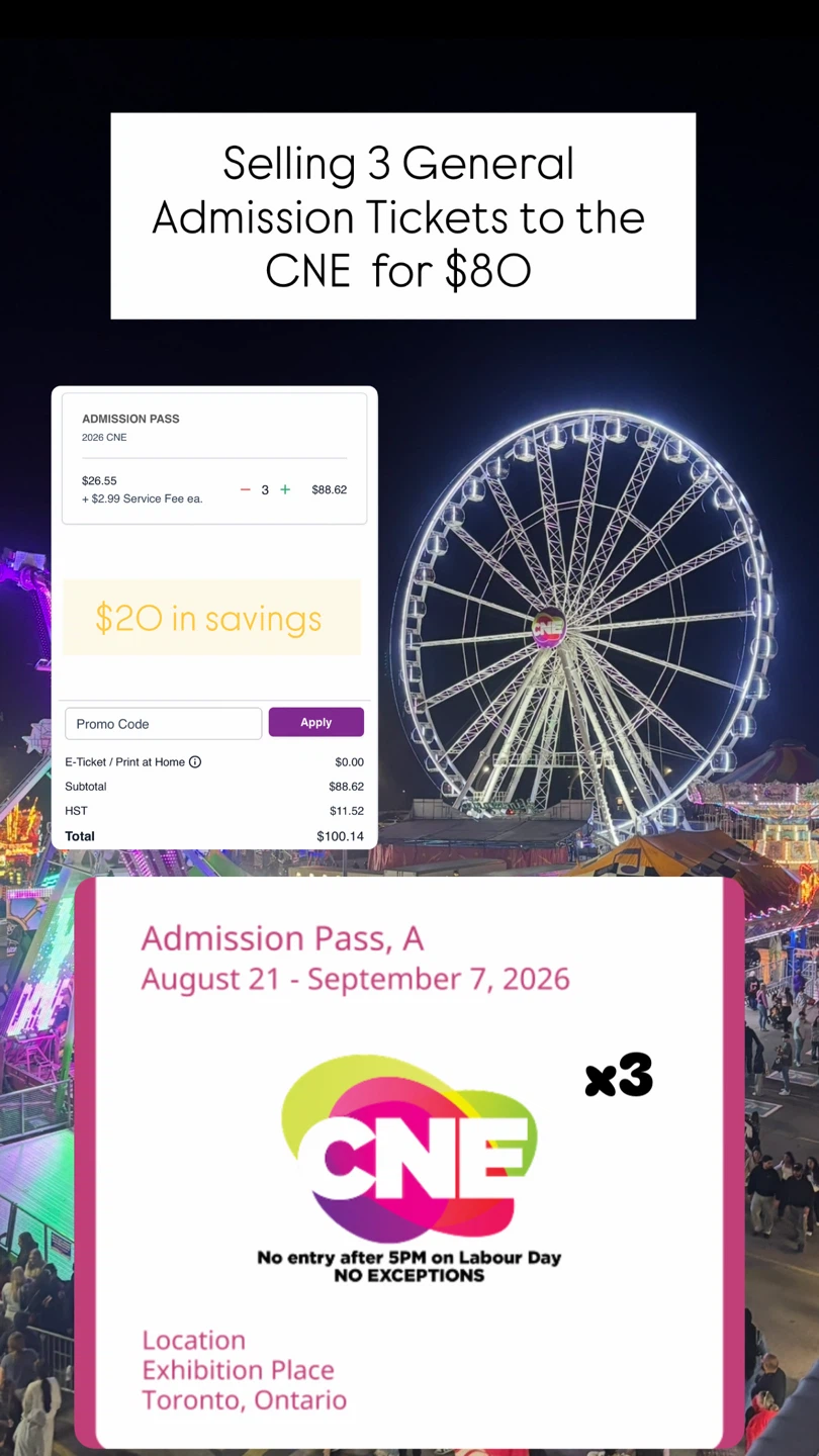 Three CNE General Admission Tickets