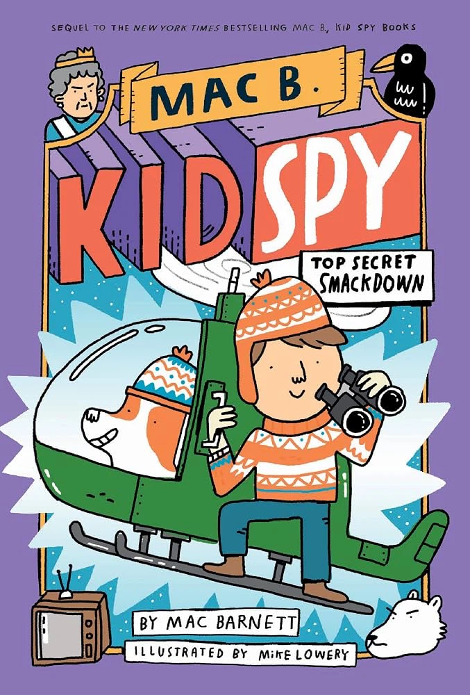 mac b kidspy: top secret smackdown (book 3/6)