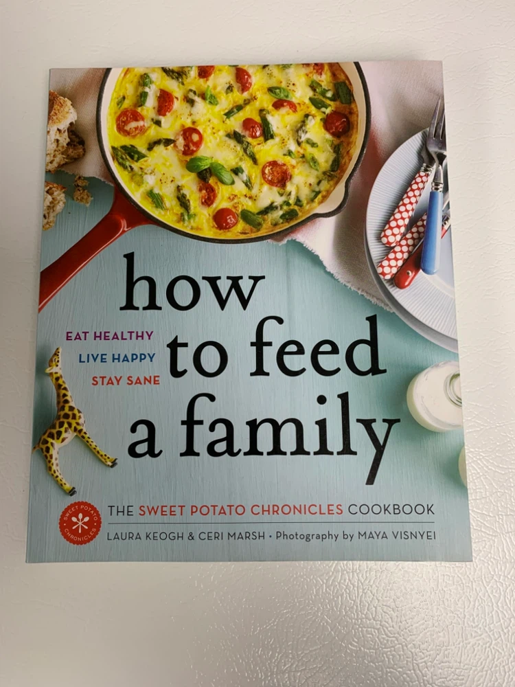 How to Feed a Family Cookbook - The Sweet Potato Chronicles