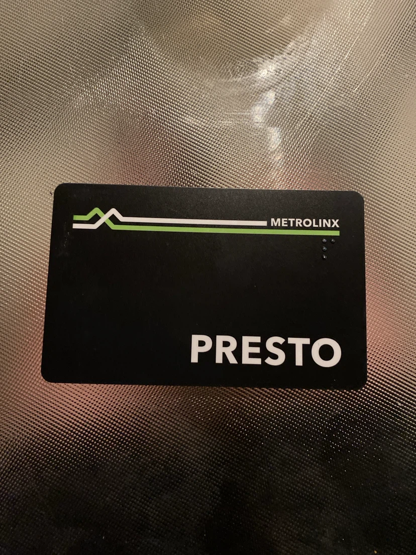 PRESTO Card has money on it need gone has 39$ on it
