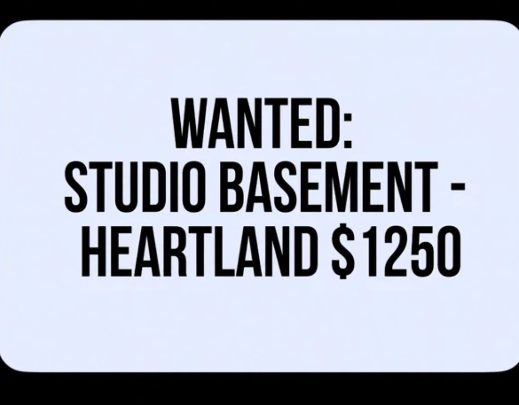 Wanted: Studio Basement in Heartland - $1250