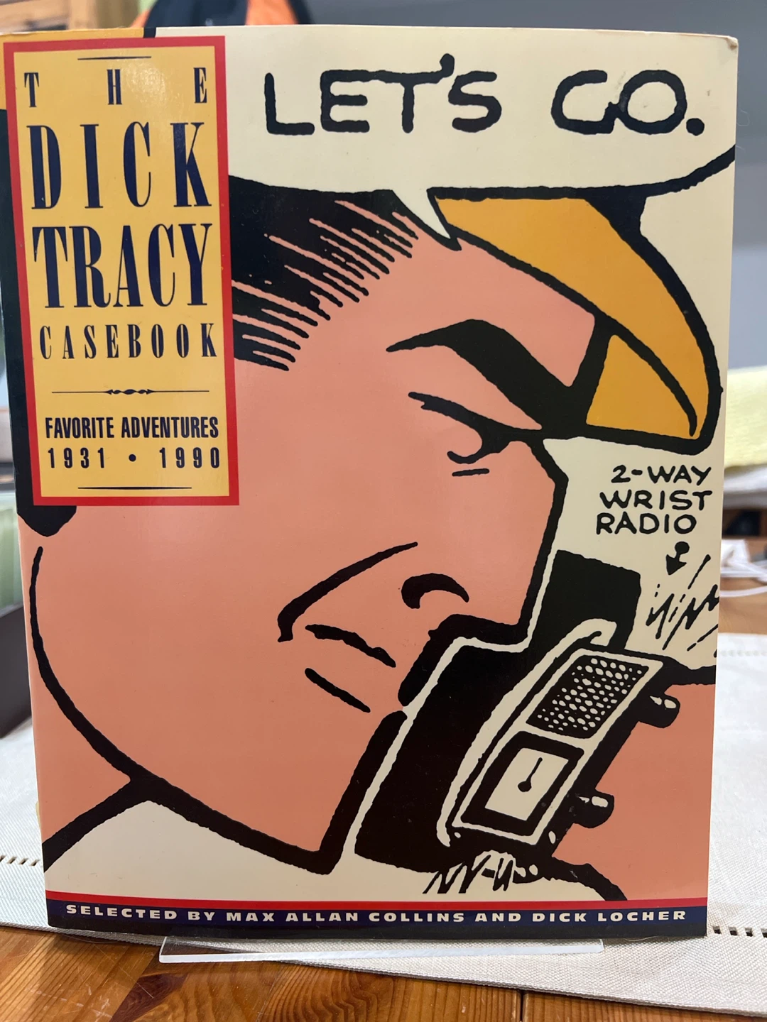 The Dick Tracy Casebook: Favorite Adventures 1931-1990