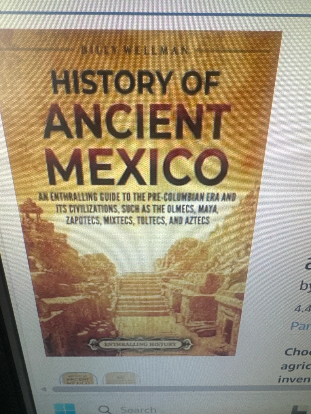 History of Ancient Mexico by Billy Wellman