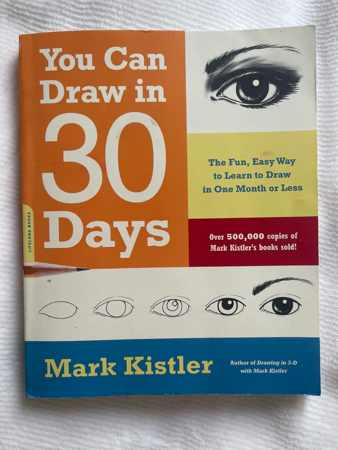 You Can Draw in 30 Days Book by Mark Kistler