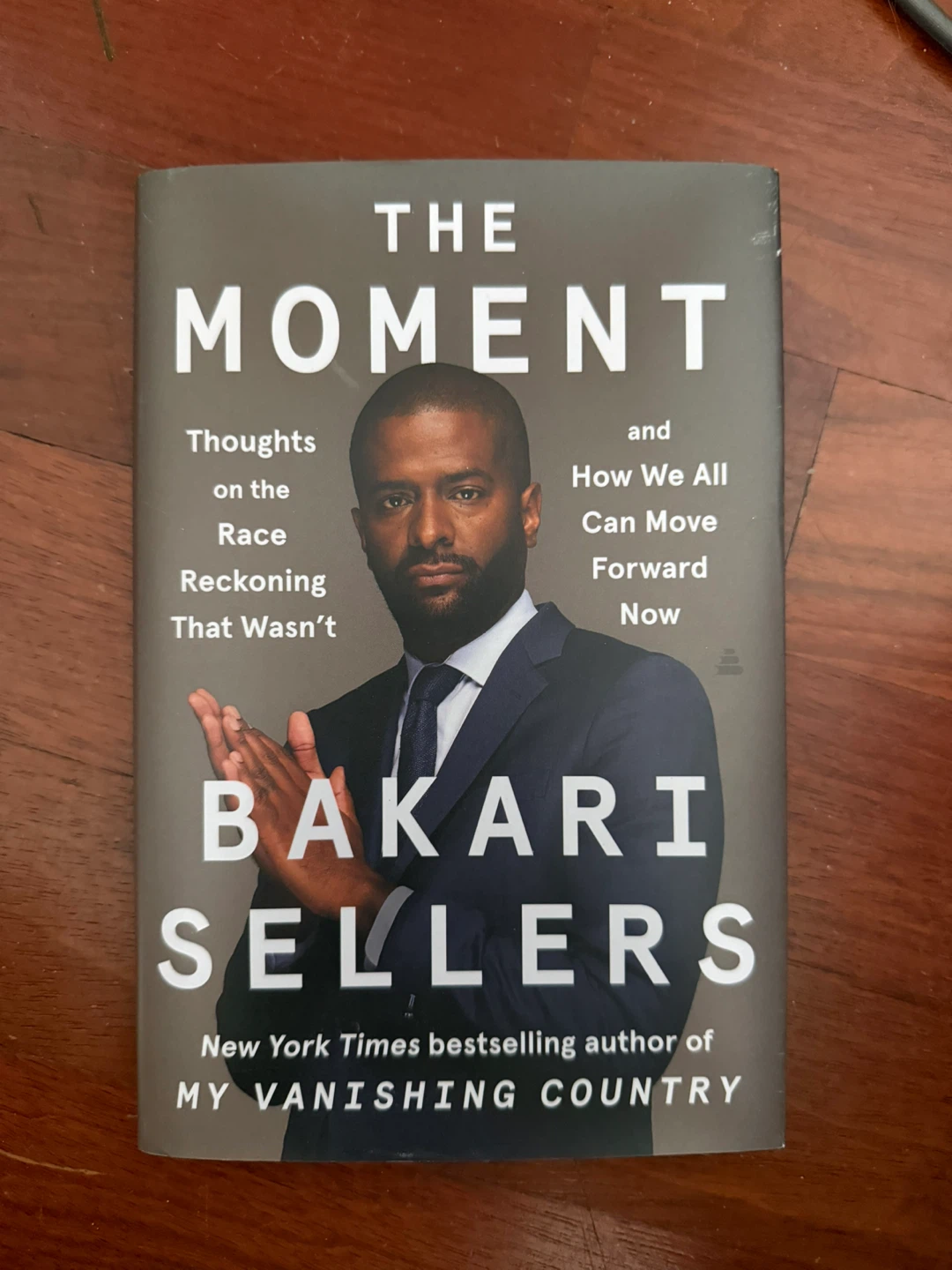 The Moment by Bakari Sellers Hardcover Book
