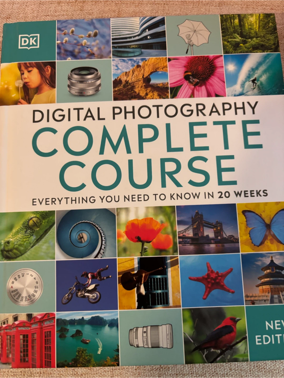 Digital Photography Complete Course Book by DK