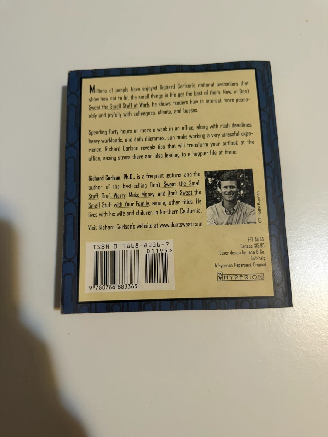 Don't Sweat the Small Stuff at Work by Richard Carlson, Ph.D. - photo 2