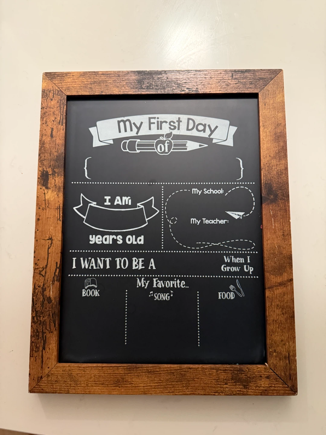 My First Day Chalkboard Sign