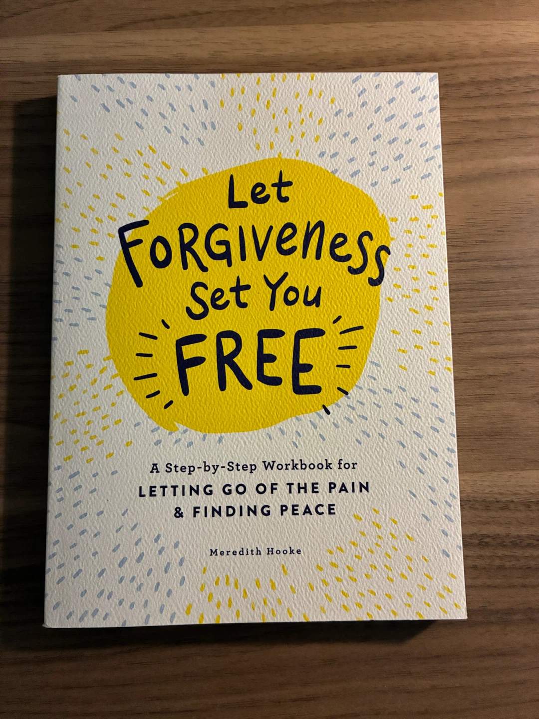 Let Forgiveness Set You Free Workbook