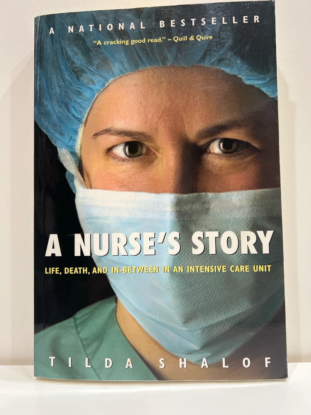 A Nurse's Story by Tilda Shalof Book