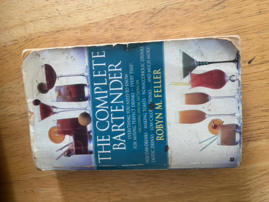 The Complete Bartender Book by Robyn M. Feller