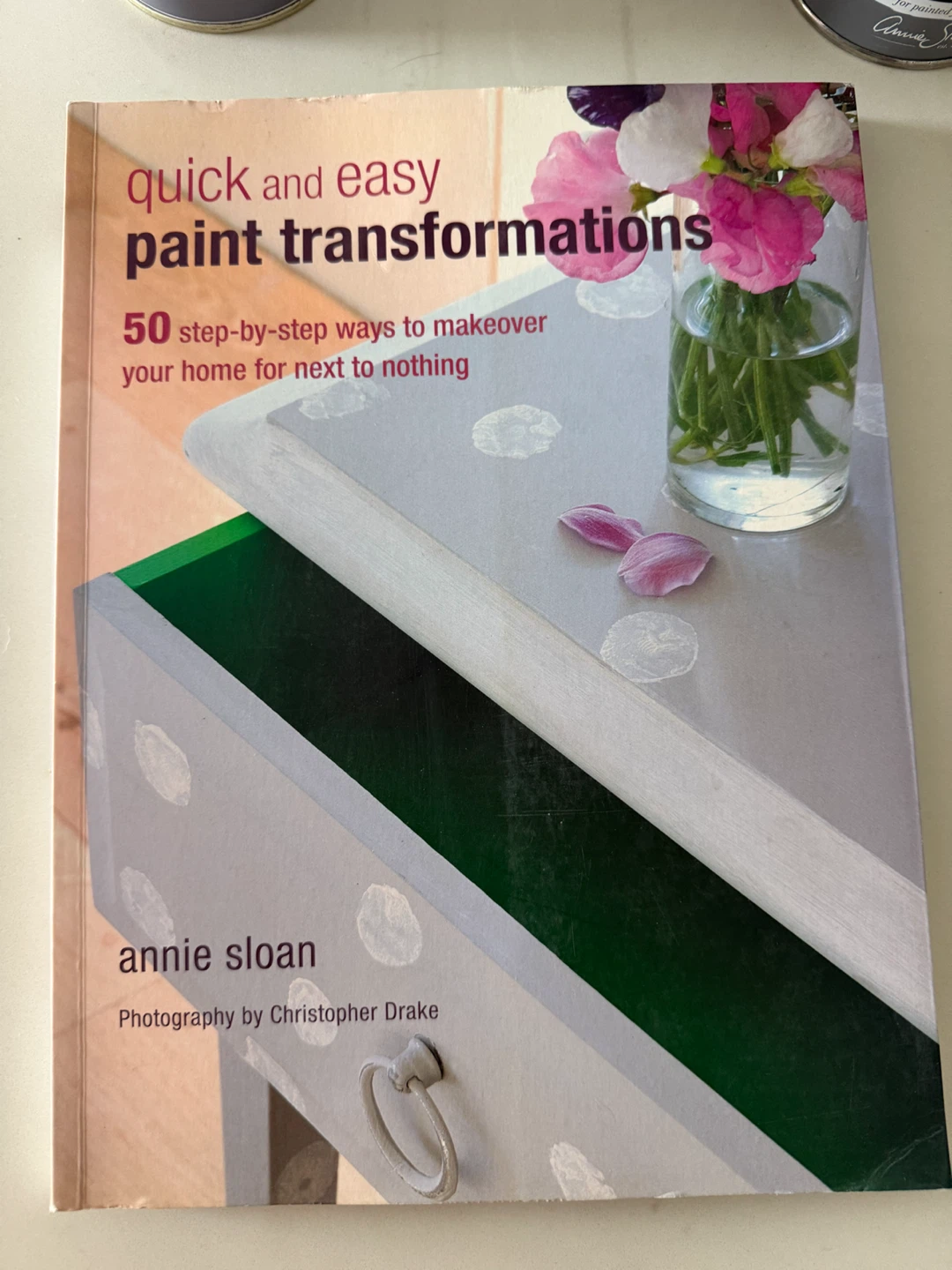 Quick and Easy Paint Transformations Book by Annie Sloan
