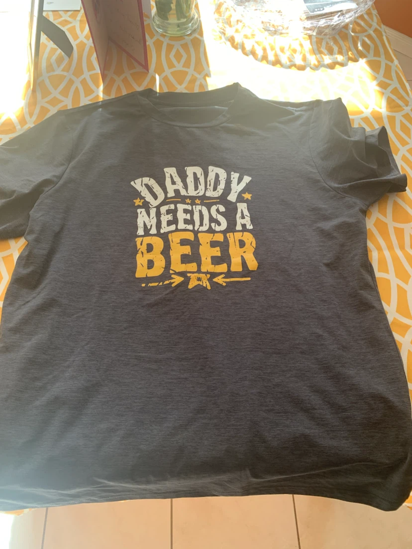 Daddy Needs a Beer T-Shirt