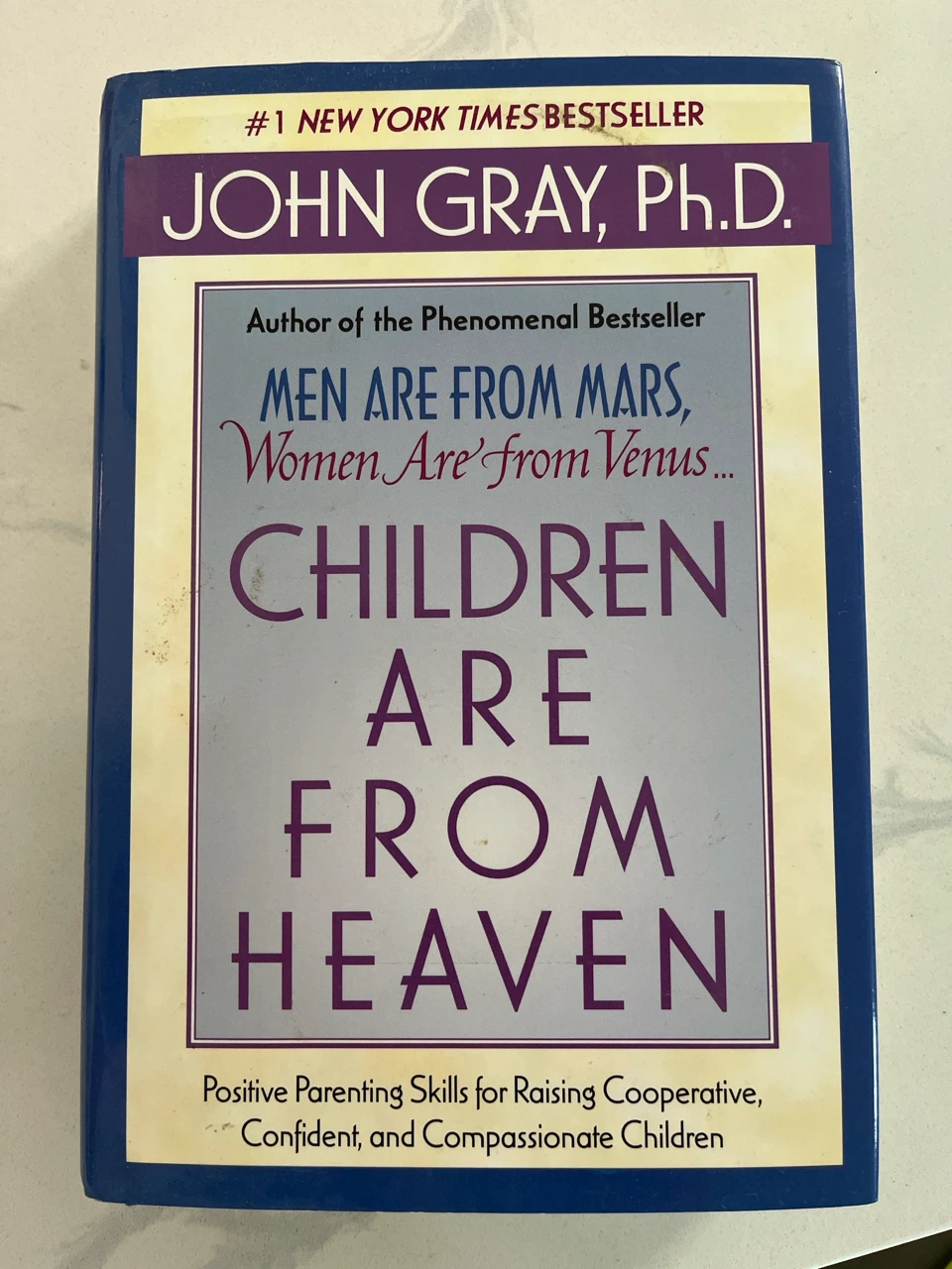 Children Are From Heaven by John Gray, Ph.D.