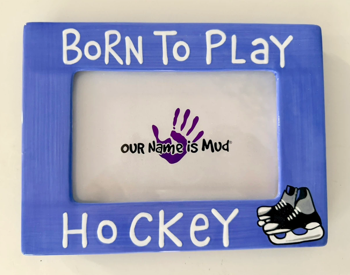 Our Name is Mud "Born to Play Hockey" Photo Frame - photo 2