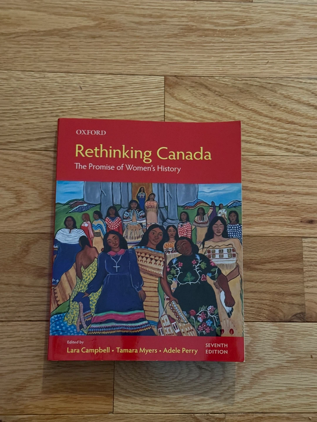 Rethinking Canada The Promise of Women’s History Seventh Edition