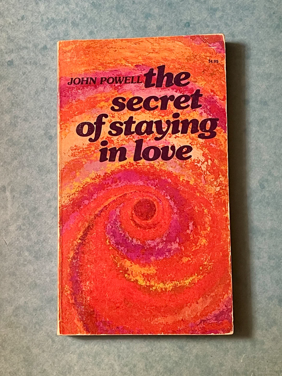 The Secret of Staying in Love by John Powell Paperback Book