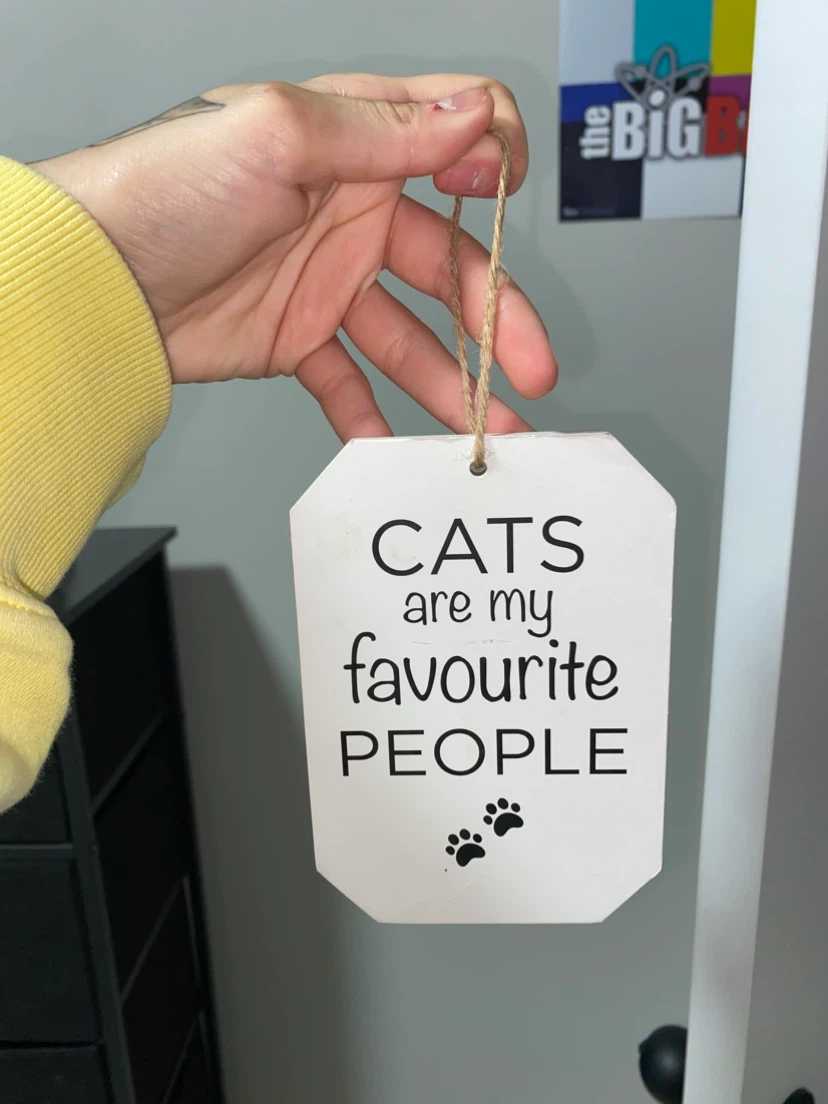 Cats Are My Favourite People Wall Sign