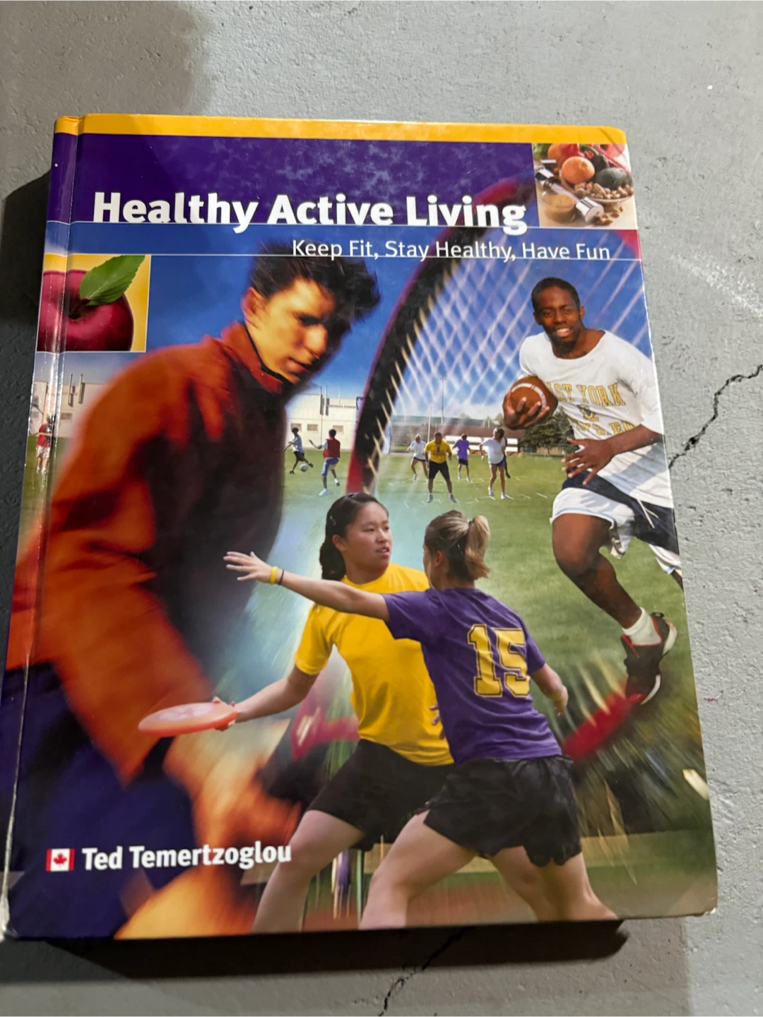 Healthy Active Living Textbook by Ted Temertzoglou