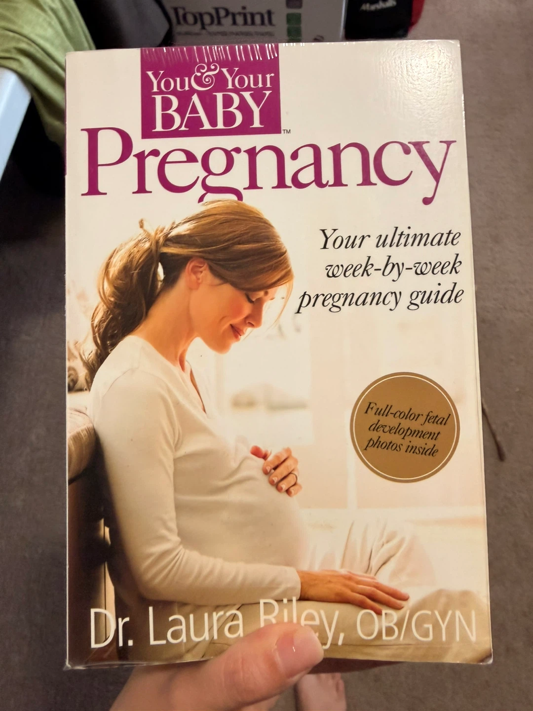 You & Your Baby Pregnancy by Dr. Laura Riley