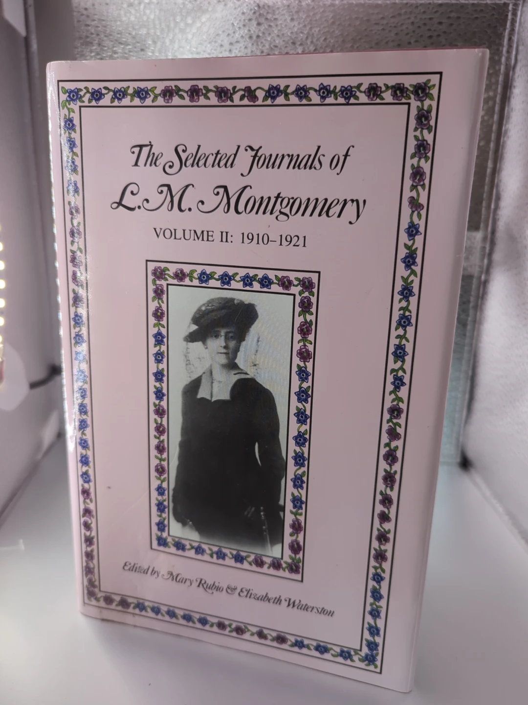 The Selected Journals of L.M. Montgomery Volume II: 1910-1921