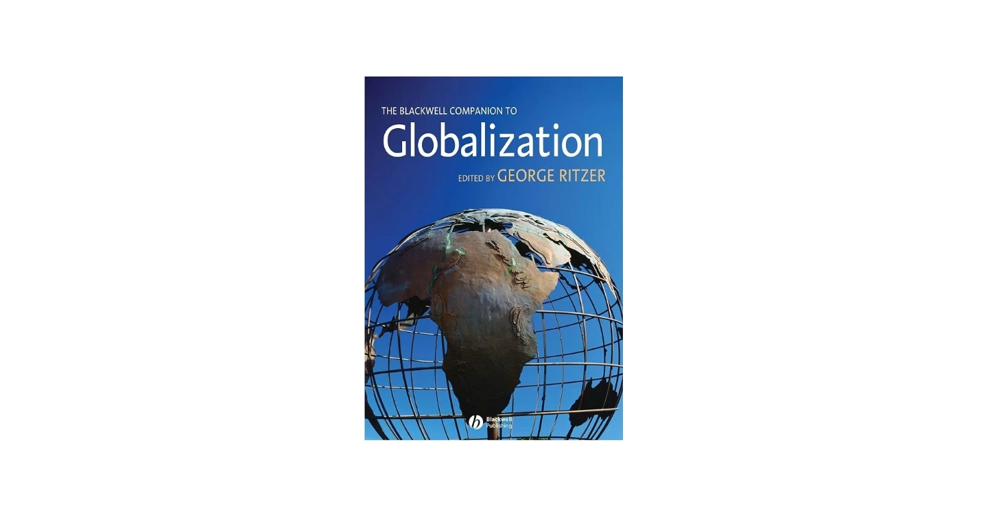 The Blackwell Companion to Globalization Book