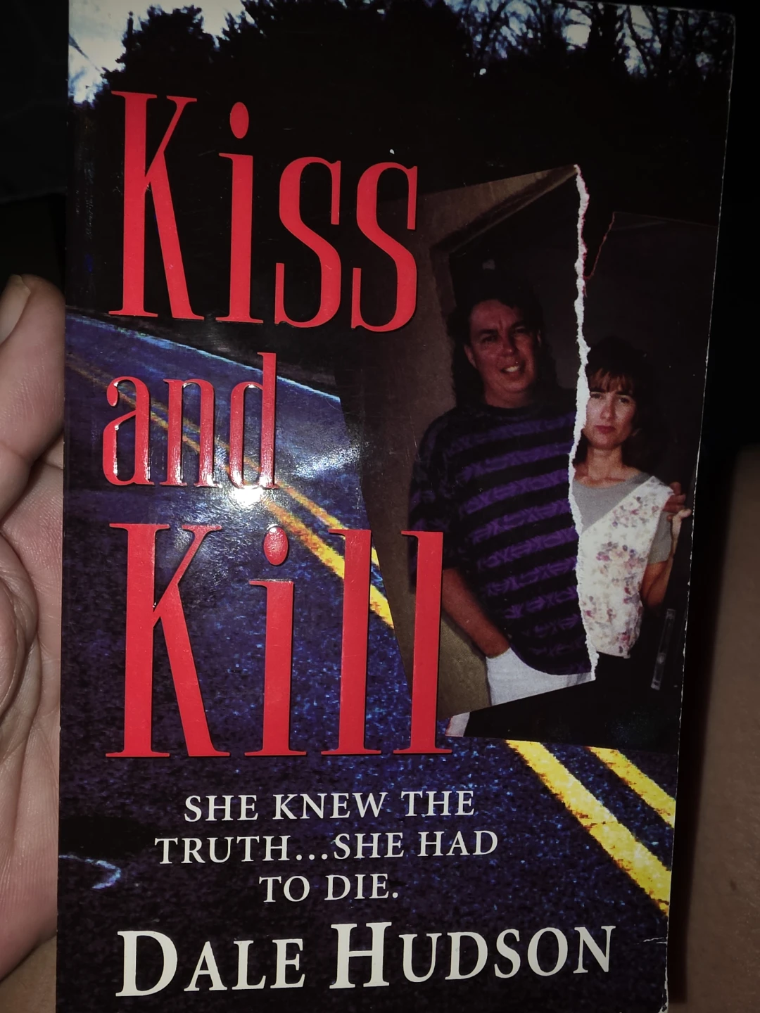 Kiss and Kill by Dale Hudson Paperback True Crime Novel