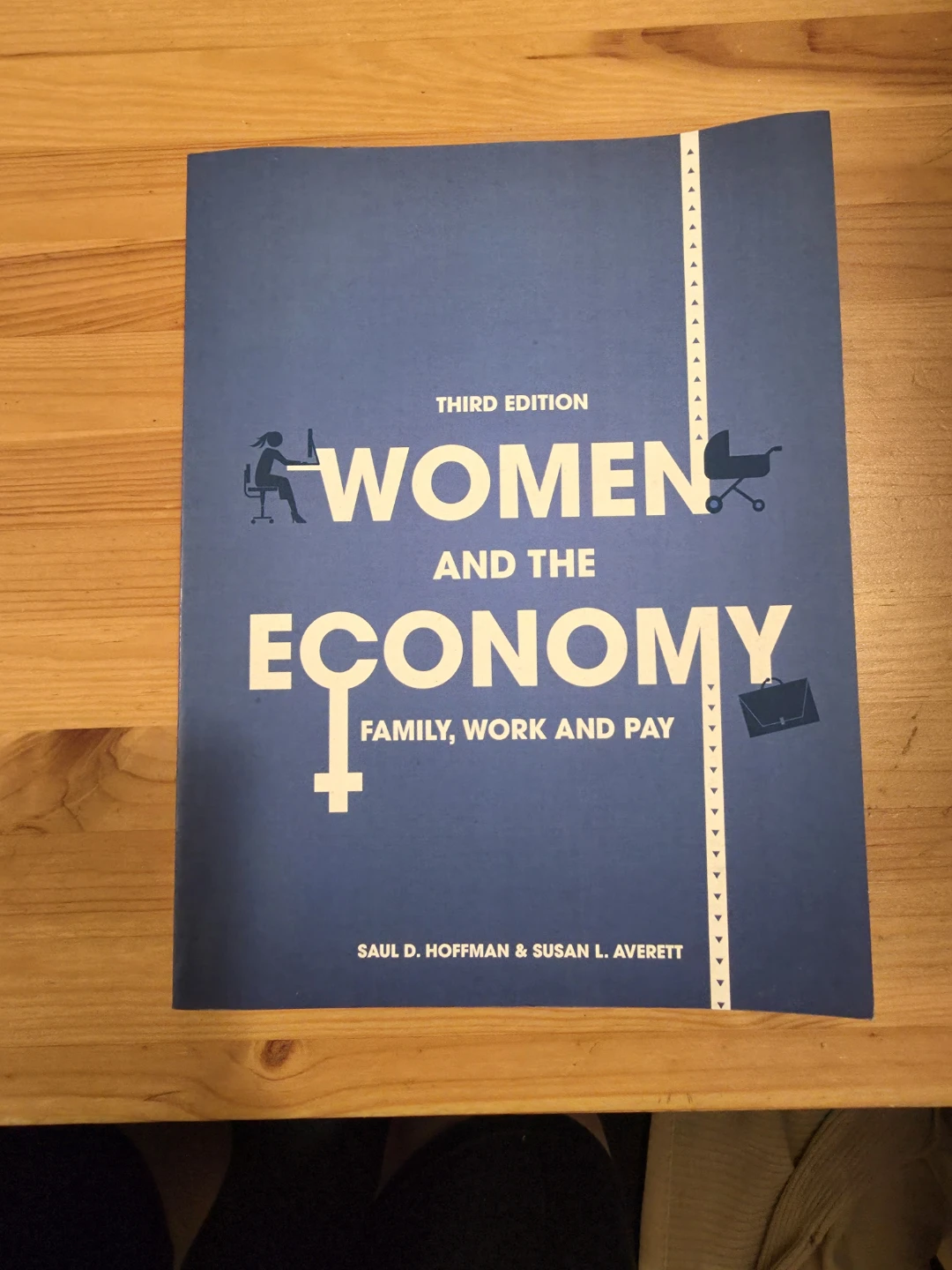 Women and the Economy: Family, Work and Pay (Third Edition)