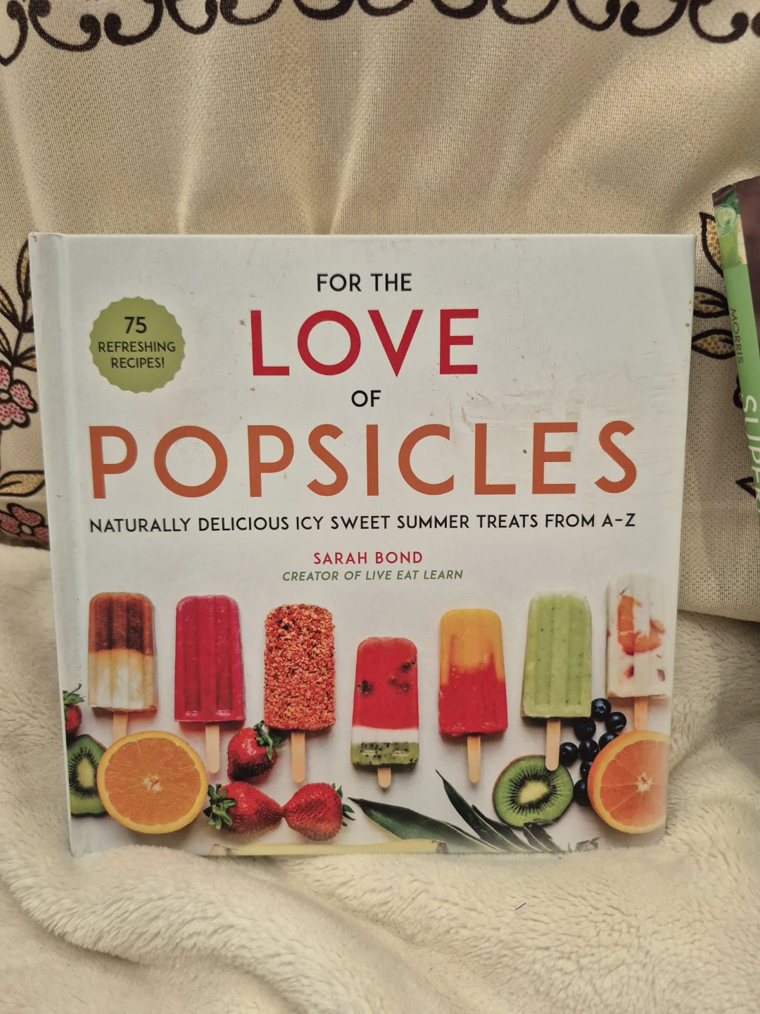 For the Love of Popsicles Cookbook