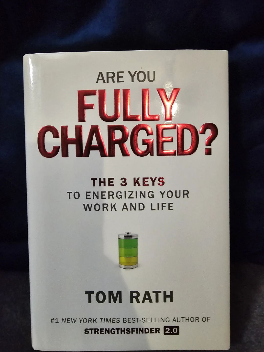 Are You Fully Charged? by Tom Rath Book