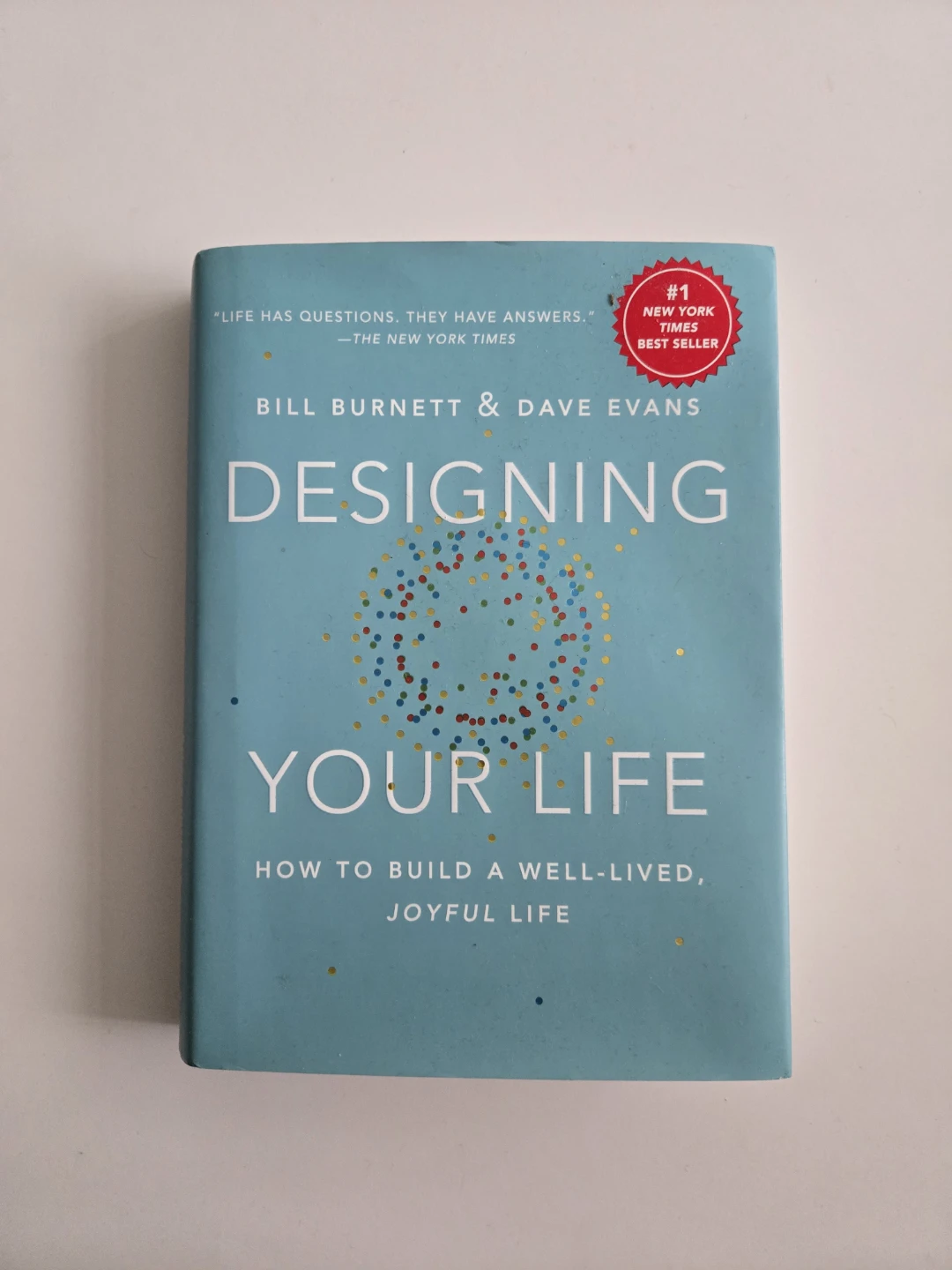 Designing Your Life: How to Build a Well-Lived, Joyful Life Book
