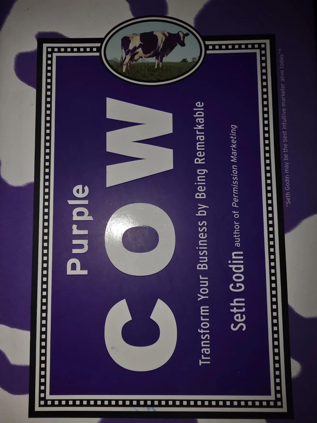 Purple Cow: Transform Your Business by Being Remarkable