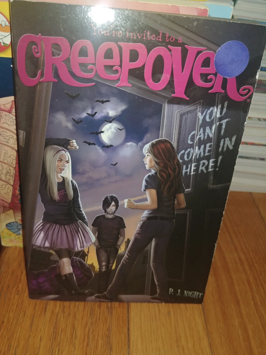 Creepover by P.J. Night - You Can't Come In Here!