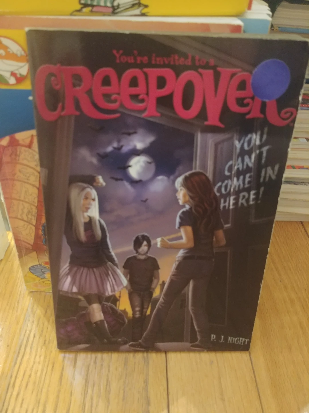 Creepover by P.J. Night - You Can't Come In Here! - photo 2