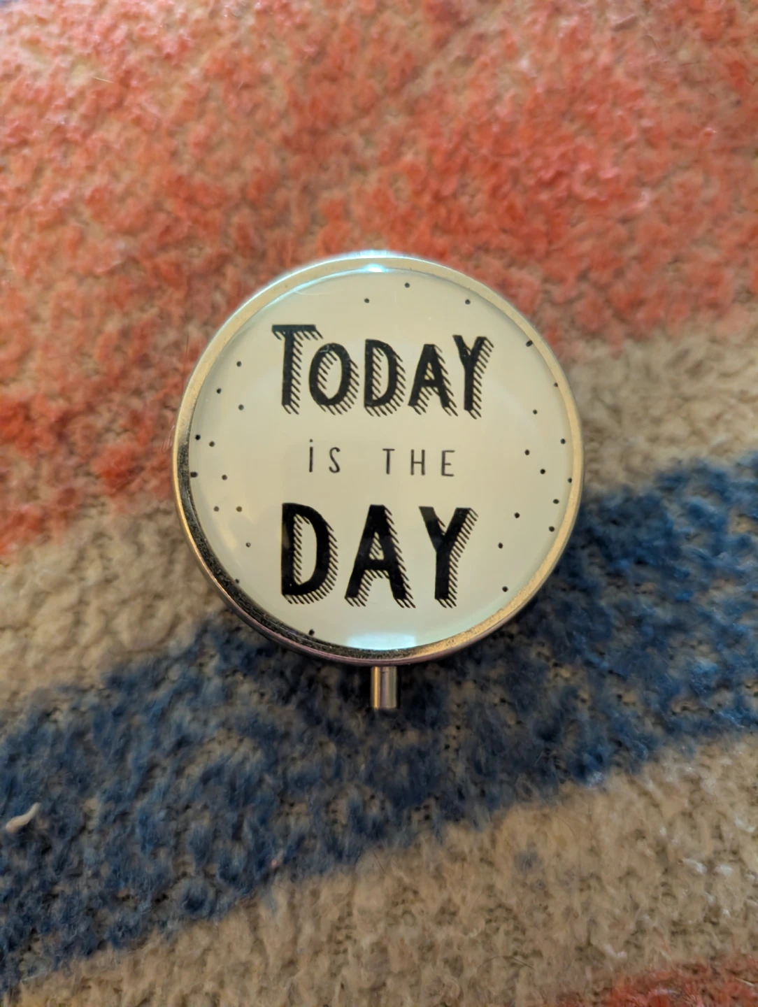 Today Is The Day Pill Case