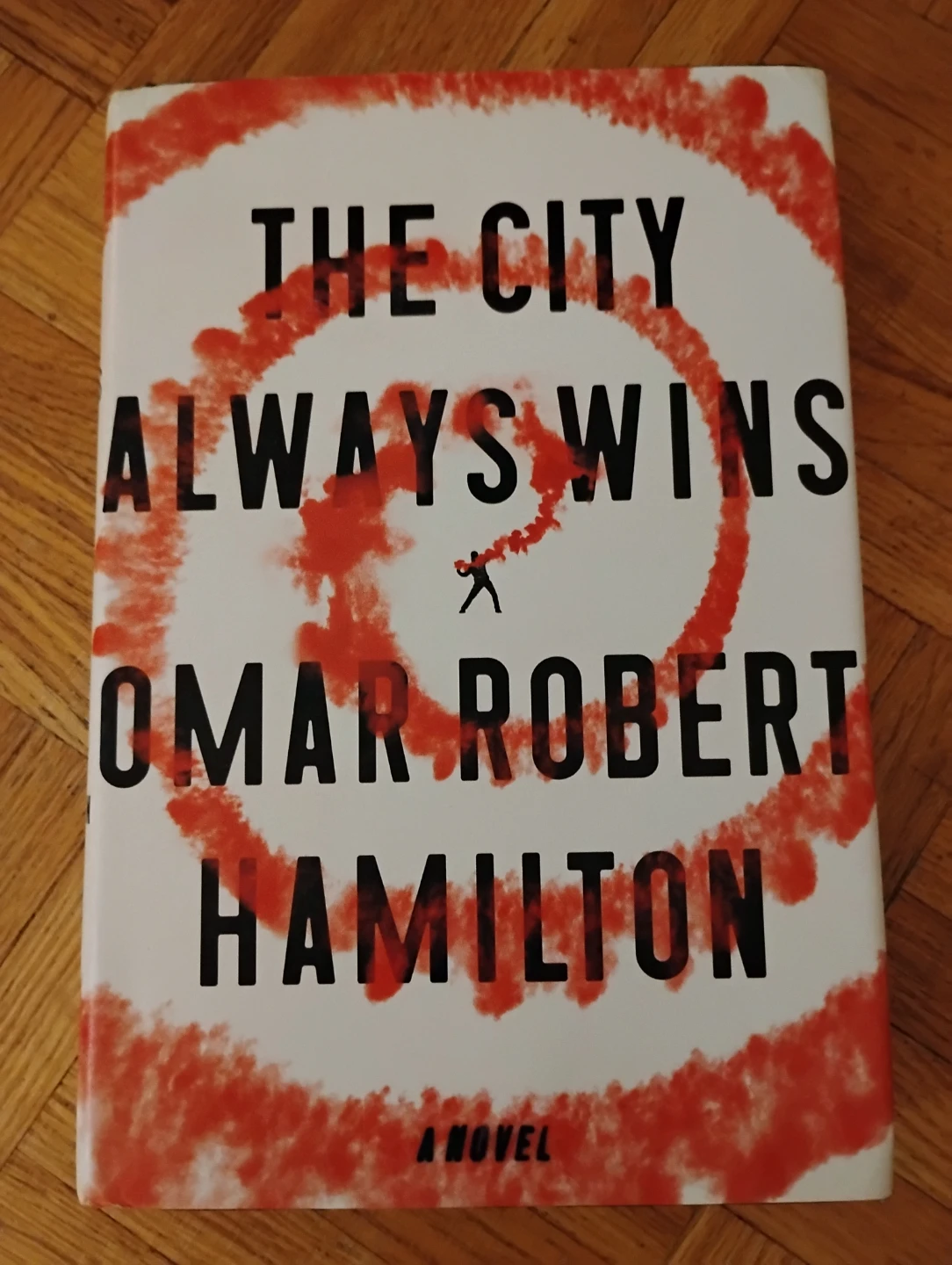 The City Always Wins by Omar Robert Hamilton
