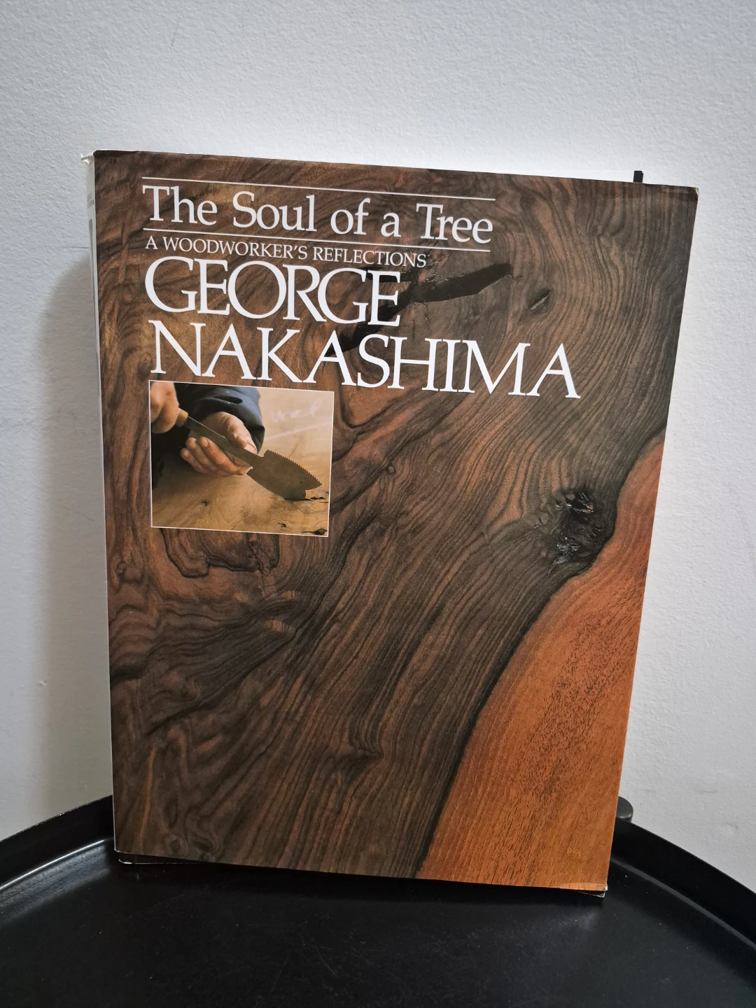 The Soul of a Tree by George Nakashima Book